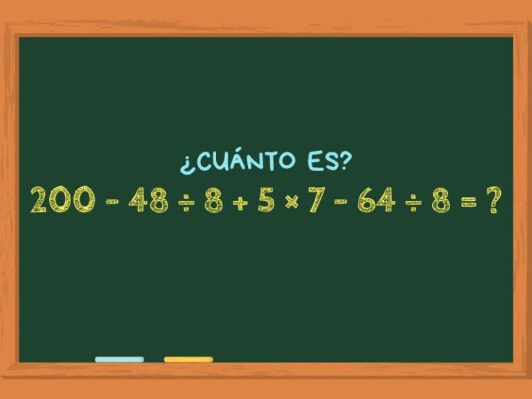Cuánto es 200 – 48  8 + 5  7 – 64  8? El cálculo matemático que puede aturdirte por su complejidad